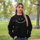 Be The Reason Crewneck - Black