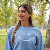 Be The Reason Crewneck - Sky Blue